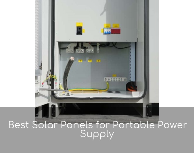 Best Solar Panels for Portable Power Supply